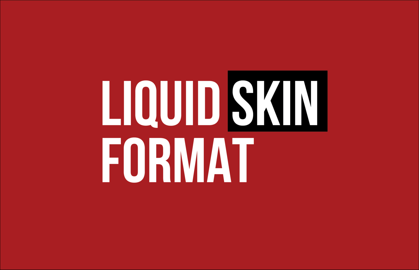 What's Liquid Skin Work Appetite Creative
